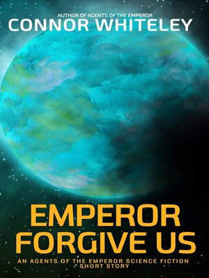 cover image of Emperor Forgive Us
